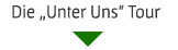 Unter uns tour